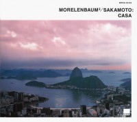 Morelenbaum² / Sakamoto / Casa